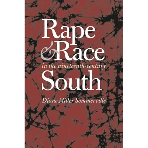 Rape and Race in the Nineteenth-Century South