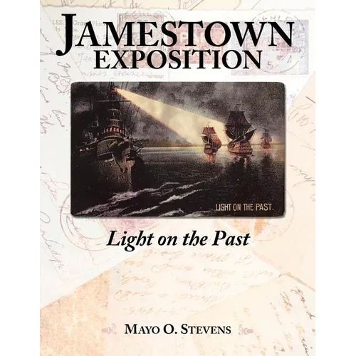 Jamestown Exposition; Light on the Past