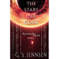 The Stars Like Gods: Asterion Noir Book 3 - Paperback