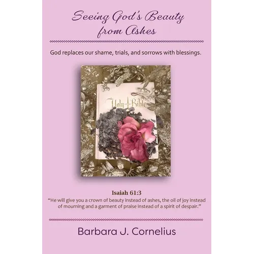 Seeing God's Beauty from Ashes - Paperback