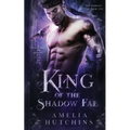 King of the Shadow Fae - Paperback
