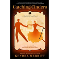 Catching Cinders - Paperback