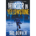 Murder in Yellowstone - Paperback