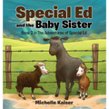 Special Ed and the Baby Sister - Hardcover