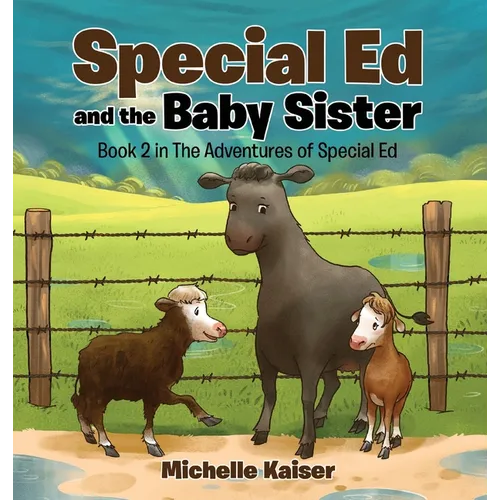 Special Ed and the Baby Sister - Hardcover