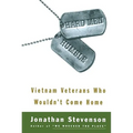 Hard Men Humble: Vietnam Veterans Who Wouldn't Come Home