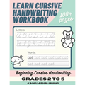 Learn Cursive Handwriting Workbook: Cursive Practice Book for Kids in 2nd, 3rd, or 4th Grade; Notebook for Learning Cursive Alphabet and Word Handwrit - Paperback