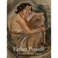 Esther Pressoir: A Modern Woman's Painter - Hardcover