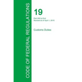 Code of Federal Regulations Title 19, Volume 3, April 1, 2015