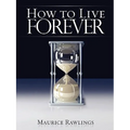 How to Live Forever - Paperback