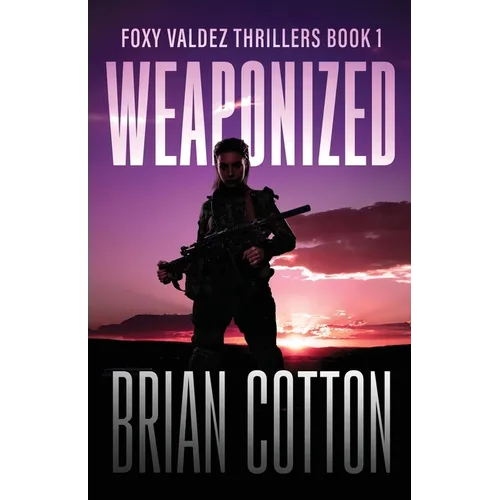 Weaponized