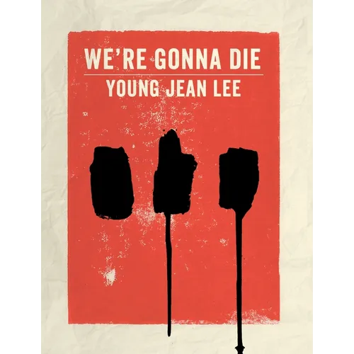 We're Gonna Die - Paperback