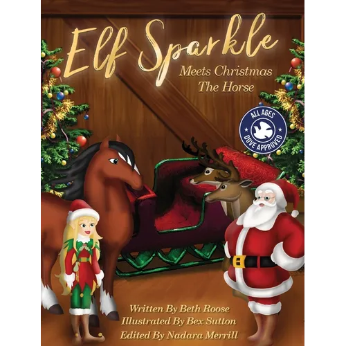 Elf Sparkle Meets Christmas The Horse - Hardcover