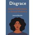 Disgrace: Global Reflections on Sexual Violence - Hardcover
