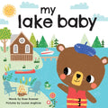 My Lake Baby - Board Book