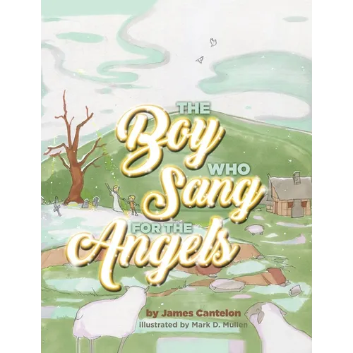 The Boy who Sang for the Angels - Paperback