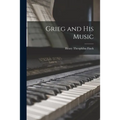 Grieg and His Music
