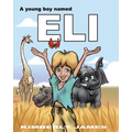 A Young Boy Named Eli - Paperback