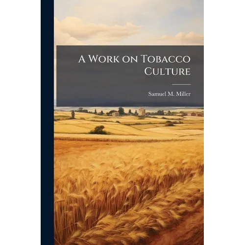 A Work on Tobacco Culture