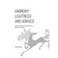 Harmony, Lightness and Horses - Paperback