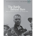 The Battle Behind Bars: Navy and Marine POWs in the Vietnam War