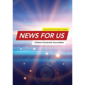 News for US: Citizen-Centered Journalism - Paperback