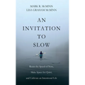 An Invitation to Slow - Paperback