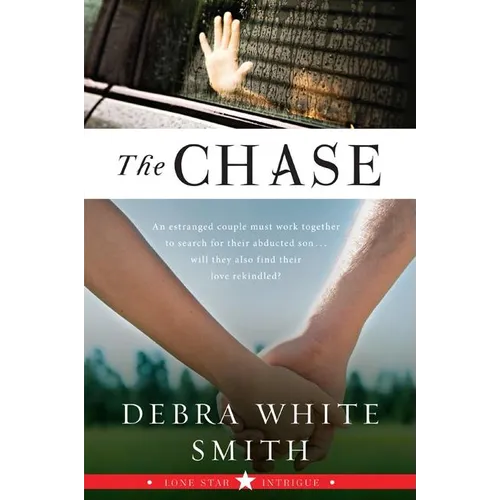 The Chase: Lone Star Intrigue, Book Three - Paperback