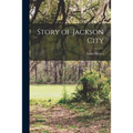 Story of Jackson City