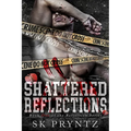 Shattered Reflections: Psychological Dark Romance - Paperback
