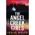 The Angel Creek Girls: A totally addictive crime thriller packed full of suspense - Paperback