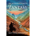 An Introduction to Fantasy - Hardcover