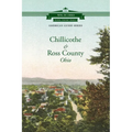 Chillicothe and Ross County - Paperback