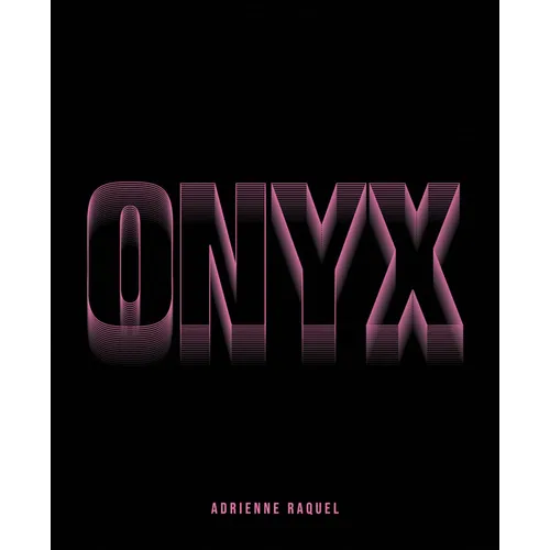 Adrienne Raquel: Onyx - Hardcover