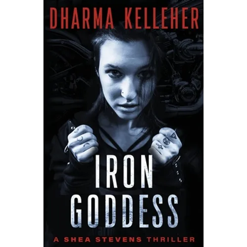 Iron Goddess: A Shea Stevens Thriller - Paperback