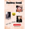 Feeling Good: All the Time - Hardcover