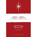 The Christ of Christmas: The Man of Promise - Foretold and Fulfilled - Paperback