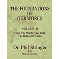 The Foundations of Our World, Volume II - Paperback