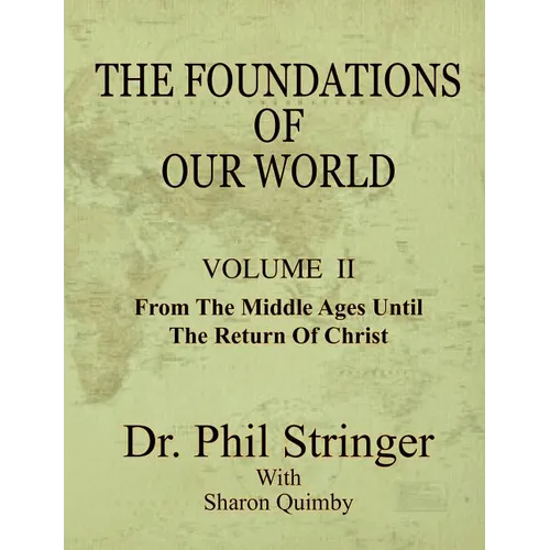 The Foundations of Our World, Volume II - Paperback