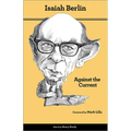 Against the Current: Essays in the History of Ideas - Second Edition - Paperback