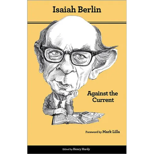 Against the Current: Essays in the History of Ideas - Second Edition - Paperback