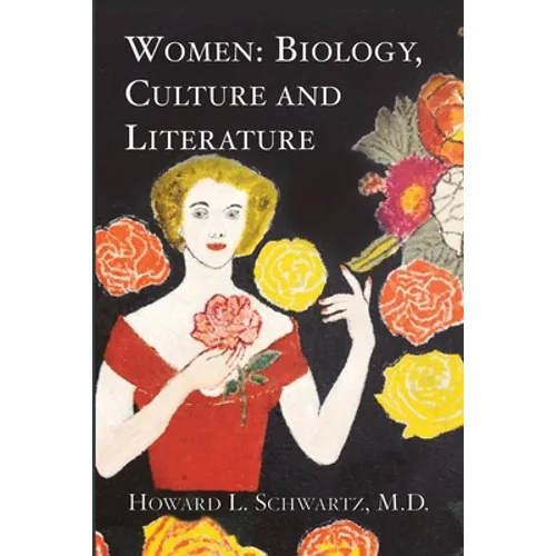 Women: Biology, Culture and Literature - Paperback
