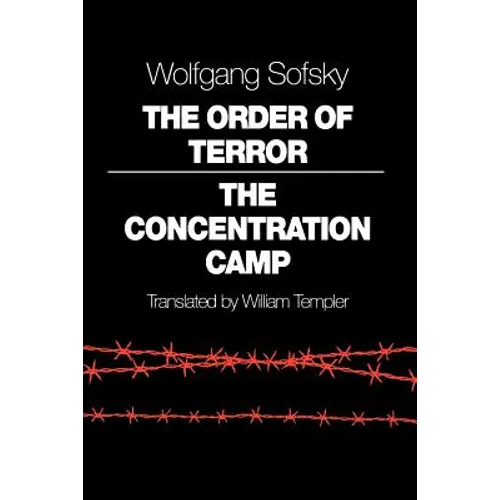 The Order of Terror: The Concentration Camp