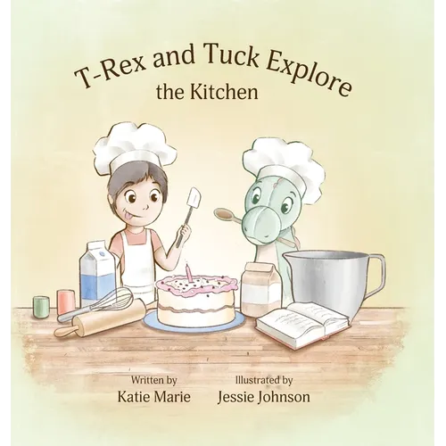 T-Rex and Tuck Explore the Kitchen - Hardcover