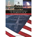 The Military-Industrial Complex and American Society