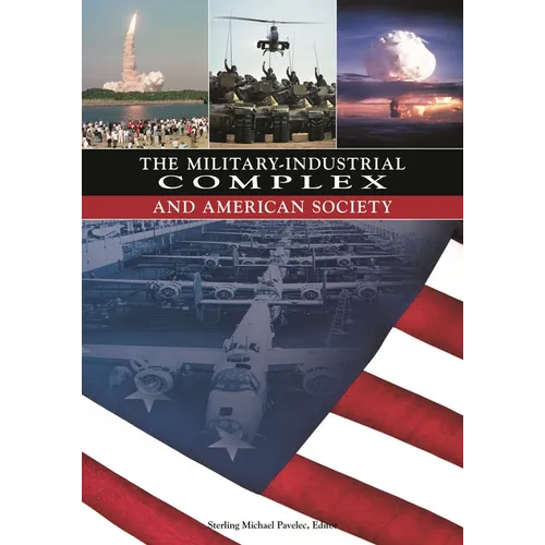 The Military-Industrial Complex and American Society