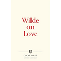 Wilde on Love - Paperback