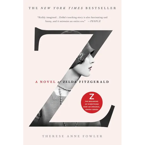 Z: A Novel of Zelda Fitzgerald - Paperback