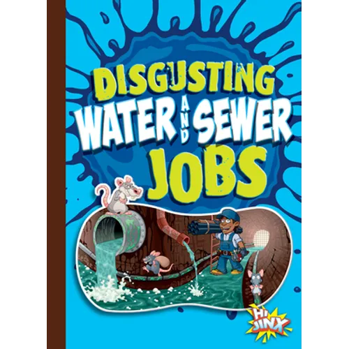 Disgusting Water and Sewer Jobs - Paperback