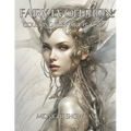 Fairy Evolution: Coloring the Fairy Future - Paperback